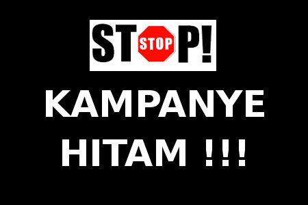 Stop kampanye hitam